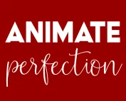 Animate Perfection
